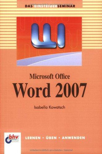 Microsoft Office Word 2007 (bhv Einsteigerseminar)