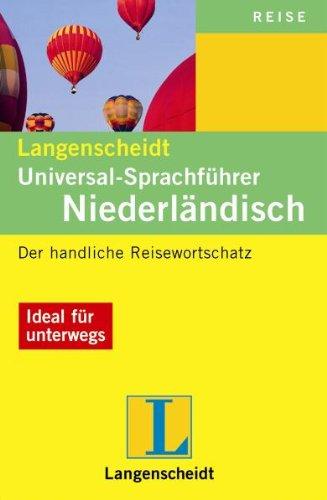 Niederländisch. Universal - Sprachführer. Langenscheidt: Praktische Redewendungen und Wörter für die Reise