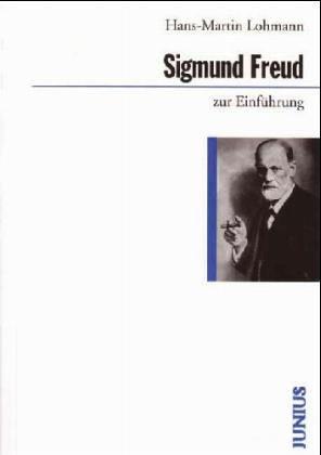 Sigmund Freud zur Einführung