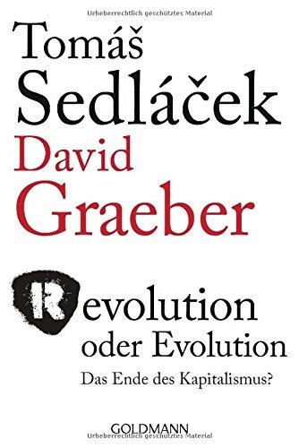 Revolution oder Evolution: Das Ende des Kapitalismus?