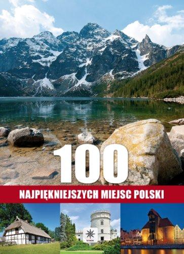 100 najpiękniejszych miejsc Polski