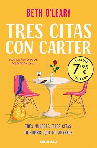 Tres citas con Carter (Campaña edición limitada): Tres mujeres. Tres citas. Un hombre que no aparece (CAMPAÑAS)