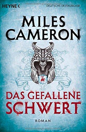 Das gefallene Schwert: Roman