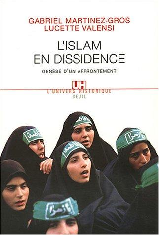 L'Islam en dissidence : genèse d'un affrontement