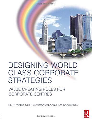 Designing World Class Corporate Strategies