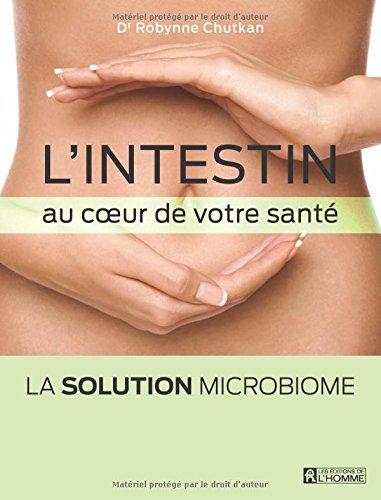 L'intestin au coeur de votre santé : La solution microbiome