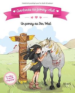 Aventures au poney-club. Un poney au Far West !