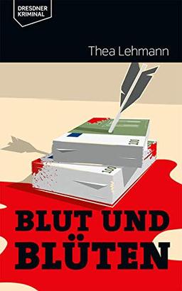 Blut und Blüten (Dresdner Kriminal)