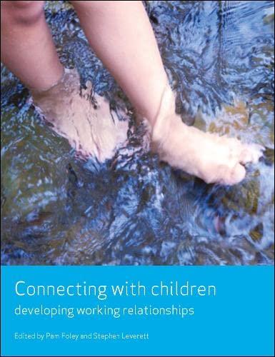 Connecting with Children: Developing Working Relationships (Working Together for Children)