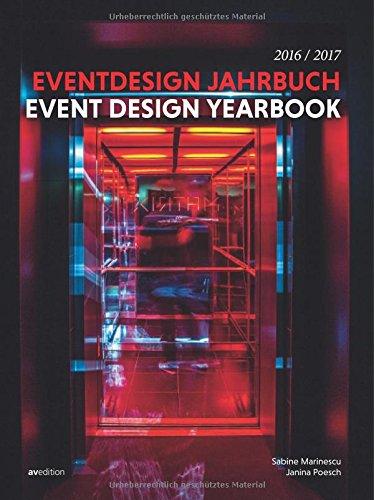 Eventdesign Jahrbuch 2016/2017: Event Design Yearbook 2016/2017