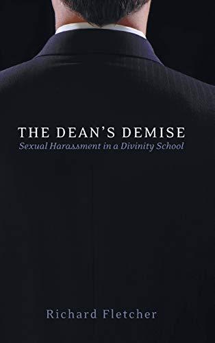 The Dean's Demise: Sexual Harassment in a Divinity School