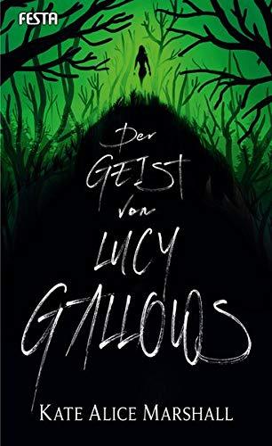 Der Geist von Lucy Gallows: Thriller