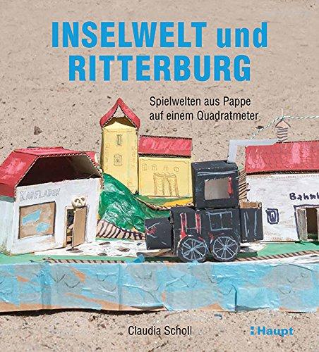 Inselwelt und Ritterburg: Spielwelten aus Pappe auf einem Quadratmeter