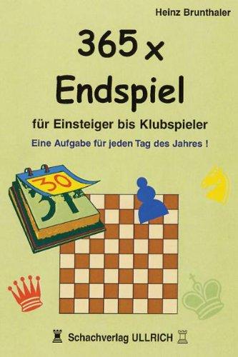 365 x Endspiel für Einsteiger: Eine Aufgabe für jeden Tag des Jahres