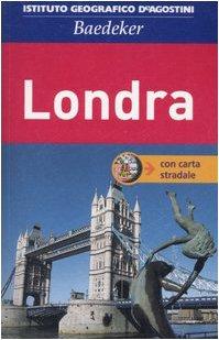 Londra. Con carta stradale 1:17.5000 (Guide Baedeker)