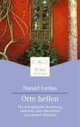 Orte heilen: Die energetische Beziehung zwischen dem Menschen und seinem Wohnort