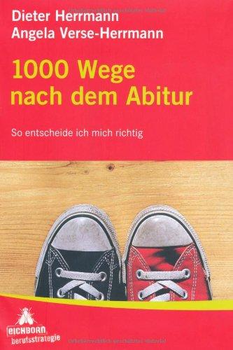 1000 Wege nach dem Abitur: So entscheide ich mich richtig