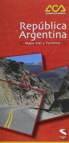 Republica Argentina, Mapa Vial y Turistico ACA 2011 (Spanish Edition)