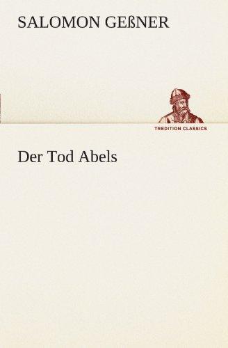 Der Tod Abels (TREDITION CLASSICS)