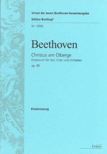 Christus am Ölberge op. 85 - Urtext nach der neuen Gesamtausgabe - Klavierauszug (EB 10582)