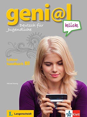 geni@l klick B1: Lehrerhandbuch mit integriertem Kursbuch