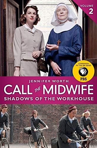 Call the Midwife: Shadows of the Workhouse