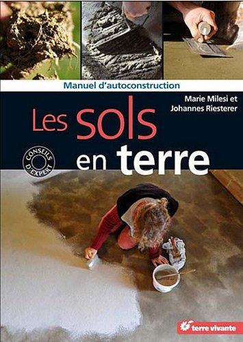 Les sols en terre : manuel d'autoconstruction