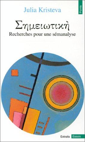 Semeiotike : recherches pour une sémanalyse