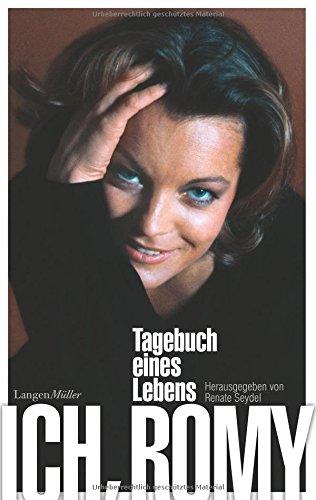 Ich, Romy: Tagebuch eines Lebens. Überarbeitete Neuauflage