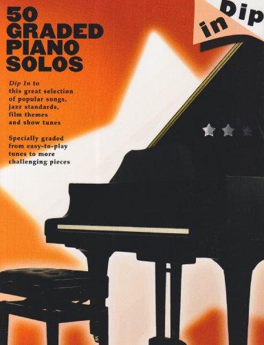 Dip In: 50 Graded Piano Solos: Noten, Songbook für Klavier