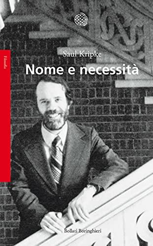 Nome e necessità (Saggi.Storia, filosofia e scienze sociali)