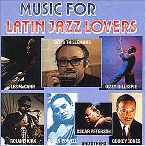 Music for Latin Jazz Lovers