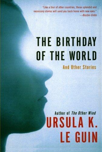 The Birthday of the World: And Other Stories