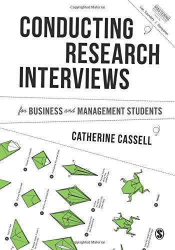 Conducting Research Interviews for Business and Management Students (Mastering Business Research Methods)