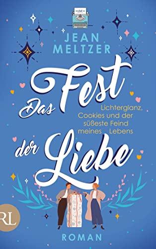 Das Fest der Liebe: Lichterglanz, Cookies und der süßeste Feind meines Lebens