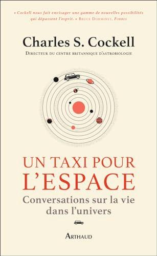 Un taxi pour l'espace : conversations sur la vie dans l'Univers