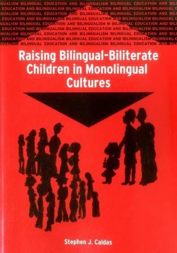 Raising Bilingual-Biliterate Children in Monolingual Cultures (Bilingual Education And Bilingualism, Band 57)