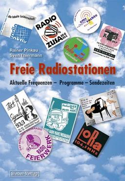 Freie Radiostationen: Aktuelle Frequenzen, Programme, Sendezeiten