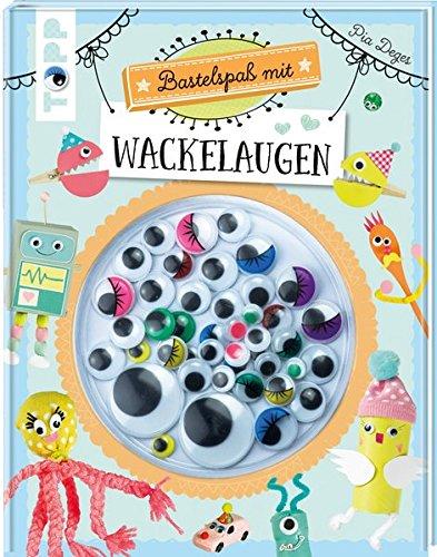 Bastelspaß mit Wackelaugen: Lustige Kreativideen für Kinder