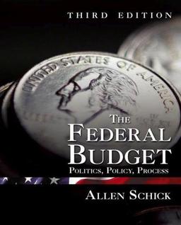 The Federal Budget: Politics, Policy, Process