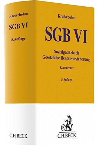 Sozialgesetzbuch: Gesetzliche Rentenversicherung - SGB VI (Gelbe Erläuterungsbücher)