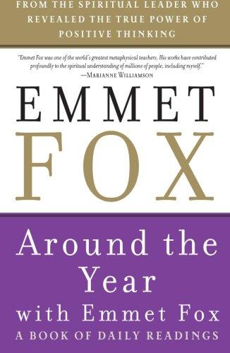 Around the Year with Emmet Fox: A Book of Daily Readings