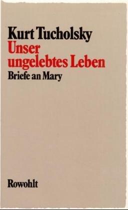 Unser ungelebtes Leben