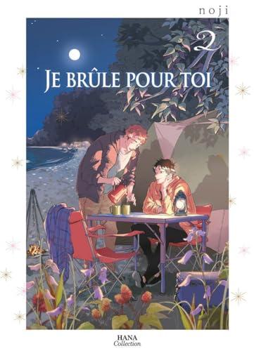 Je brûle pour toi. Vol. 2