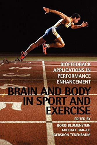 Brain & Body in Sport & Exercise: Biofeedback Applications in Performance Enhancement