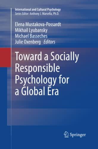 Toward a Socially Responsible Psychology for a Global Era (International and Cultural Psychology)