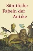 Sämtliche Fabeln der Antike