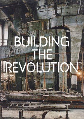 Building the Revolution: Soviet Art and Architecture 1915-1935