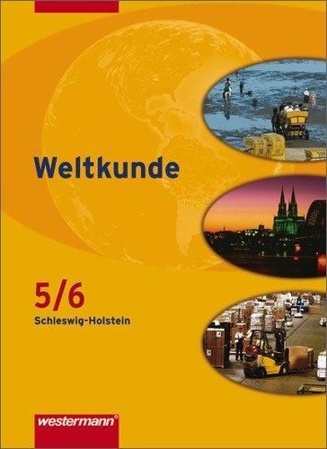 Weltkunde - Gesellschaftslehre für Gemeinschaftsschulen in Schleswig-Holstein: Schülerband 5 / 6