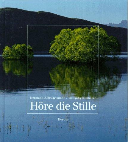 Höre die Stille